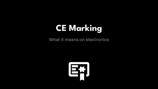CE Marking - What it means on electronics