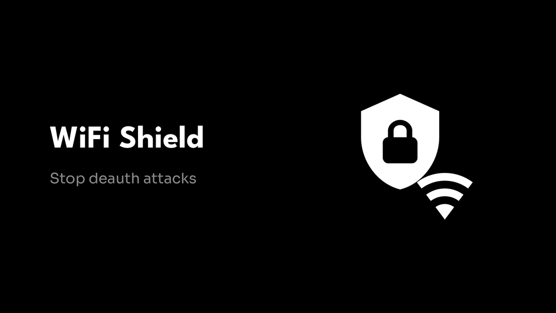WiFi Shield - Stop deauth attacks