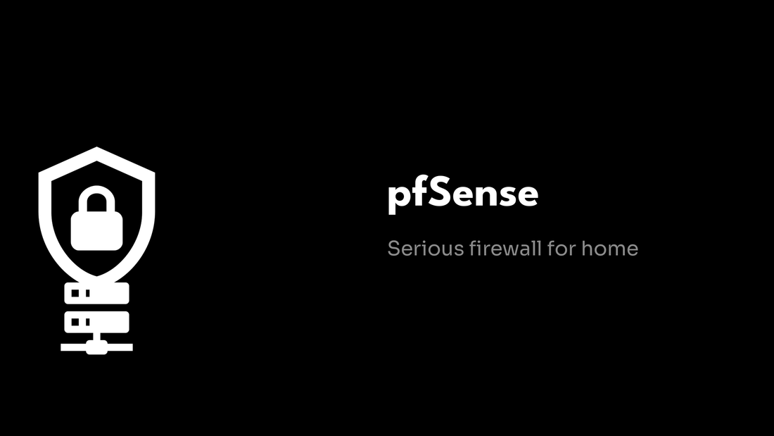 pfSense Basics for Home Networks - cover image