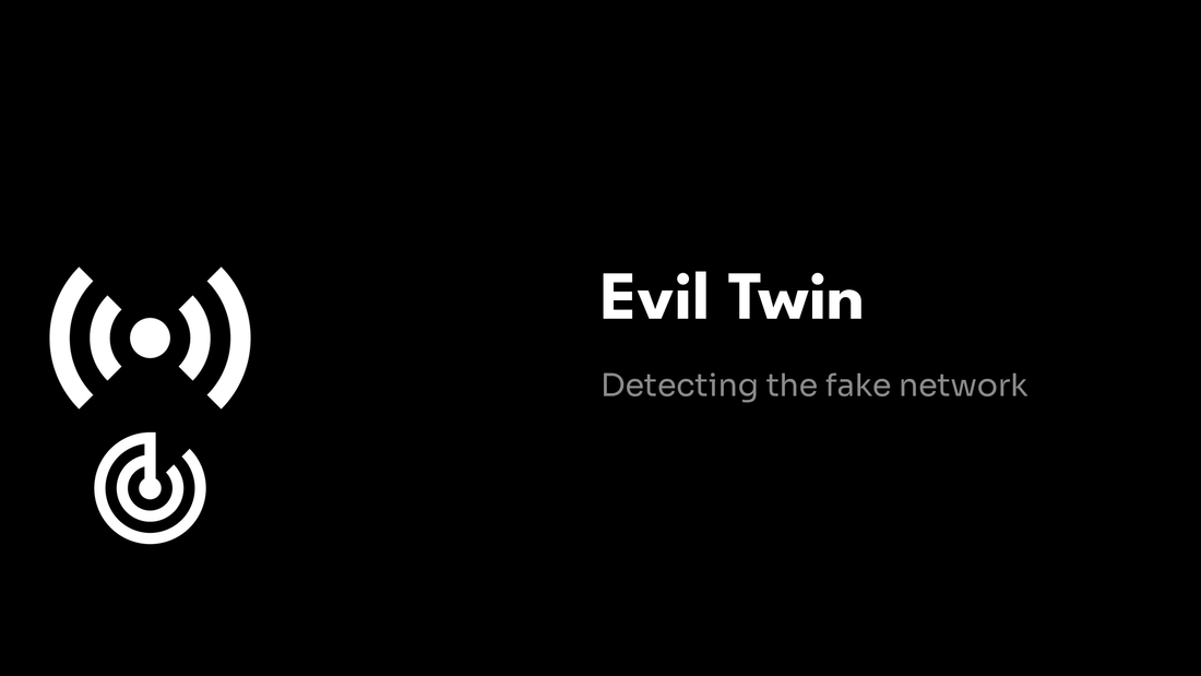 Evil Twin Detection - Detecting the fake network