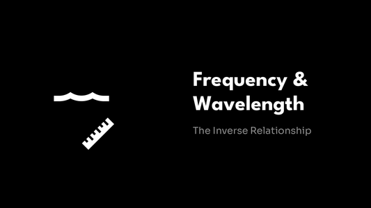Frequency & Wavelength - The Inverse Relationship