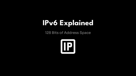 IPv6 Explained - 128 Bits of Address Space