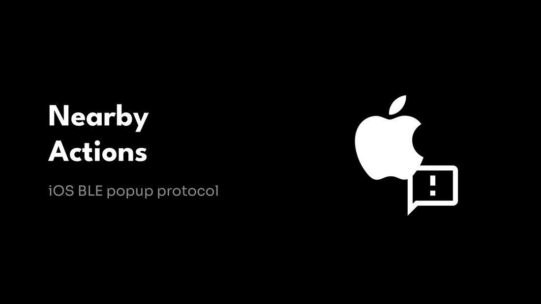 Nearby Actions - iOS BLE popup protocol