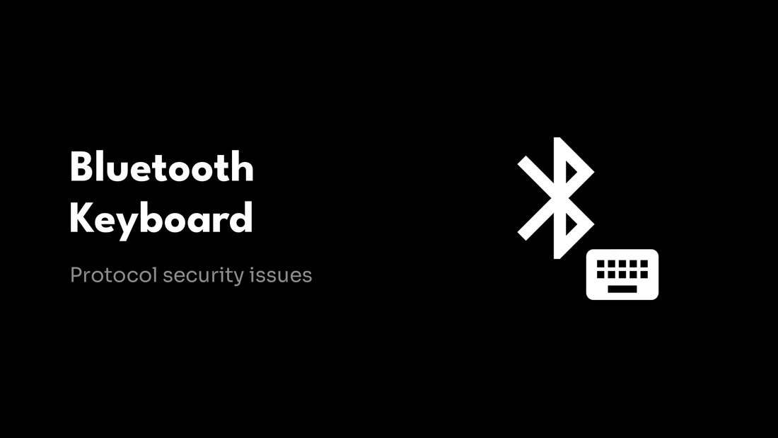 Bluetooth Keyboard - Protocol security issues